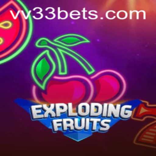ExplodingFruits: A Dynamic Gaming Experience with VV33
